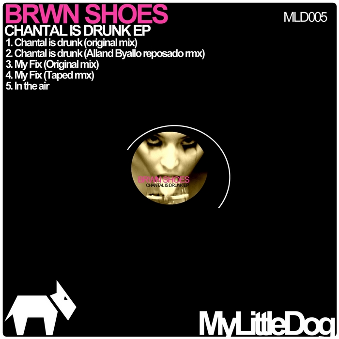 image cover: Brwn Shoes - Chantal Is Drunk EP