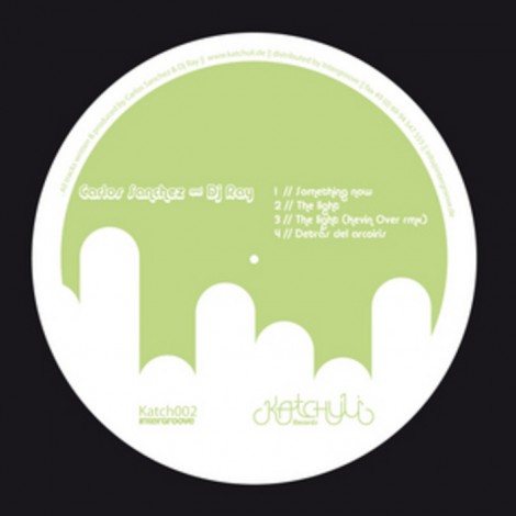 Carlos Sanchez And DJ Ray – Something Now [KATCH002]
