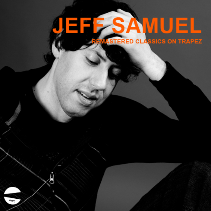 image cover: Jeff Samuel - Remastered Classics On Trapez