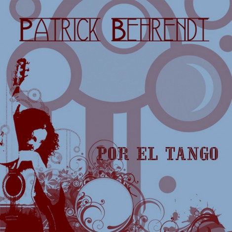 Patrick Behrendt – Por El Tango [AZRA054]
