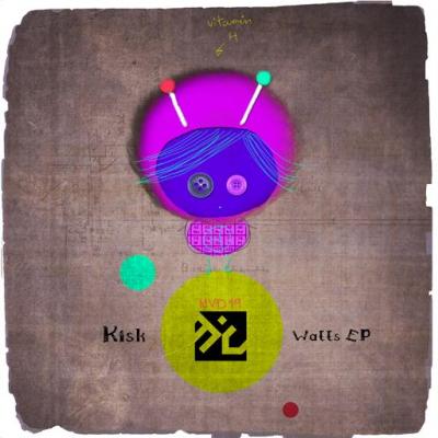 image cover: Kisk – Watts EP [MVD19]