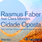 image cover: Rasmus Faber Feat. Clara Mendes Cidade Oposta (Incl. Tiger Stripes & Hideo Kobayashi Mixes)