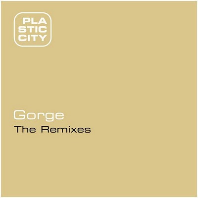 image cover: Gorge – The Remixes [PLAX078RF8]
