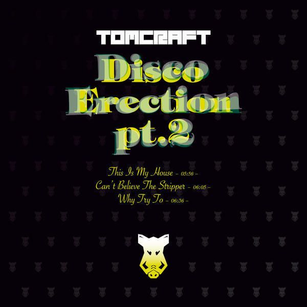 image cover: Tomcraft – Disco Erection (Part 2) [CRAFT045]