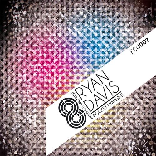 image cover: Ryan Davis – Pocket Universe [FCU007]