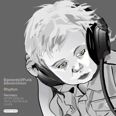 image cover: Bastards Of Funk and Sonic Union – Rhythm [PROTON0103]