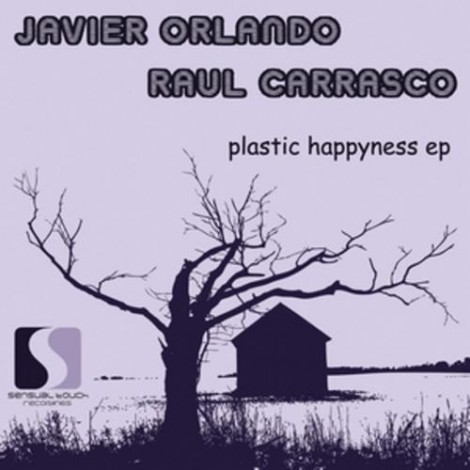 Javier Orlando, Raul Carrasco – Plastic Happyness EP
