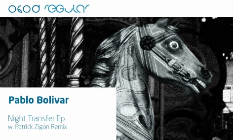 image cover: Pablo Bolivar - Night Transfer EP [REGULAR060D]