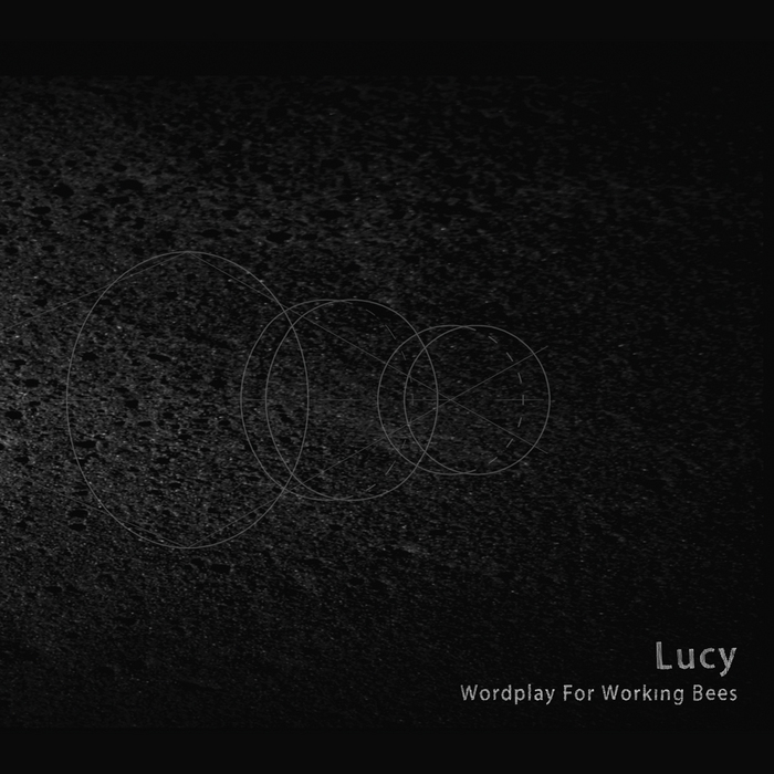 image cover: Lucy - Wordplay For Working Bees [SACD001]