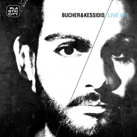 Bucher and Kessidis – Live On [PLAC079-4]