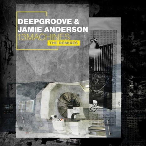 Deepgroove, Jamie Anderson – 13 Machines (The Remixes) [HHMA020-4]