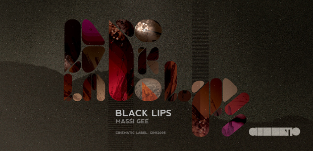 image cover: Massi Gee - Black Lips EP [CIN12005]