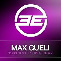 image cover: Max Gueli - Sprinkled Melody / Back To Space [ELEL114]
