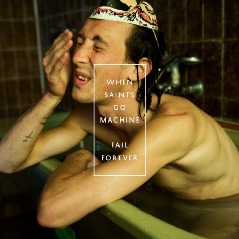 When Saints Go Machine – Fail Forever (dOP Remix) [K7281LCD]