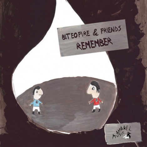 Biteofire and Friends – Remember [APD029]