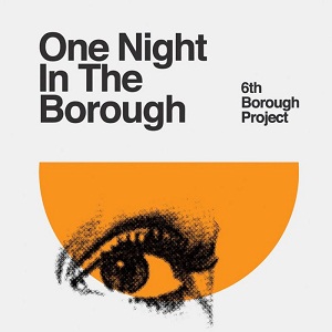 6th Borough Project - One Night In The Borough download