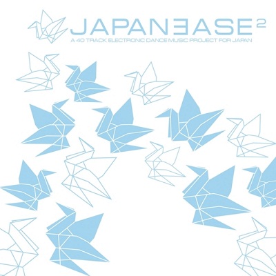 VA - Japanease A 120 Track Electronic Dance Music Project For Japan (Part 2)