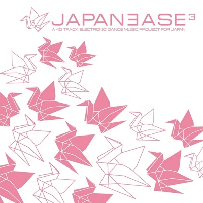 VA - Japanease A 120 Track Electronic Dance Music Project For Japan (Part 3)