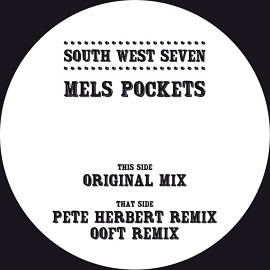 South West - Seven Mels Pockets (Incl. Pete Herbert & Ooft Mixes)