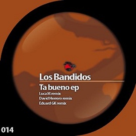 download Los Bandidos - Ta Bueno EP
