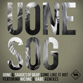image cover: Shades Of Gray & Uone – Some Like It Hot [BEEF040]