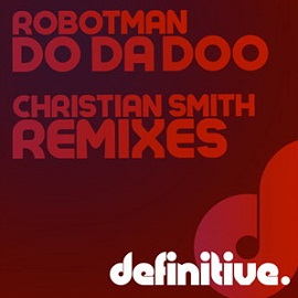 Robotman - Do Da Doo Remixes download music