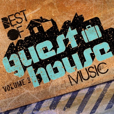 VA – Best Of Guesthouse Music Vol. 3