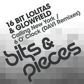 16 Bit Lolitas & Glowfield – Calling New York / 6 O’Clock DOWNLOAD