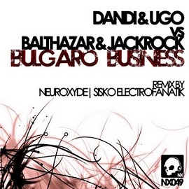 image cover: Balthazar, Dandi & Ugo, Jackrock - Bulgaro Business [NX049]