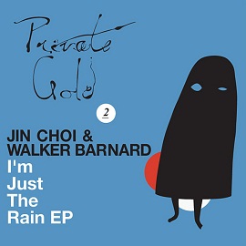 Jin Choi, Walker Barnard - I Inchm Just The Rain