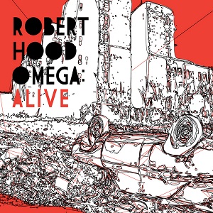 Robert Hood - Omega Alive