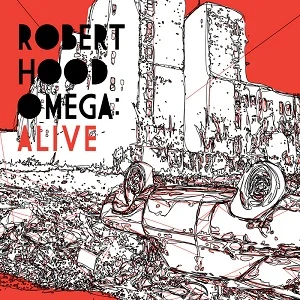 Robert Hood - Omega Alive Robert Hood - Omega Alive