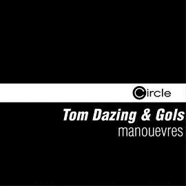 Tom Dazing And Gols - Manouevres download