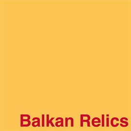 VA – Balkan Relics