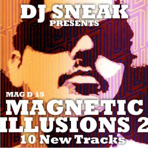 DJ Sneak – Magnetic Illusions 2