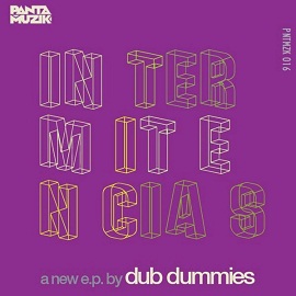 Dub Dummies – Intermitencias EP