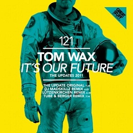Tom Wax - It's Our Future