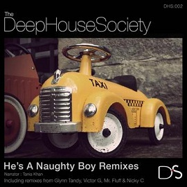 Deep House Society - He's a Naughty Boy Remixes