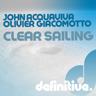 John Acquaviva, Olivier Giacomotto - Clear Sailing EP