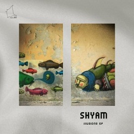 Shyam - Illusions EP