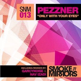 Pezzner - Only With Your Eyes