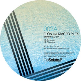 Elon and Maceo Plex – Bummalo EP