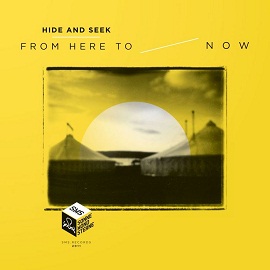 Hide And Seek - From Here To Now
