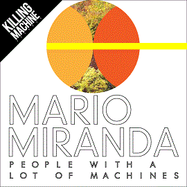 Mario Miranda – People With A Lot Of Machines [KMR070]