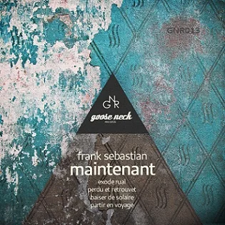 Frank Sebastian – Maintenant