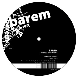 Barem - Never Better Than Late