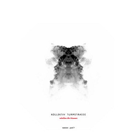 Kollektiv Turmstrasse - Rebellion Der Traeumer Remixes Part 1