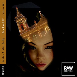 Alex Dolby, Santos - Raw Road EP