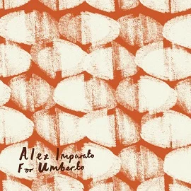 Alex Imparato – For Umberto Alex Imparato – For Umberto