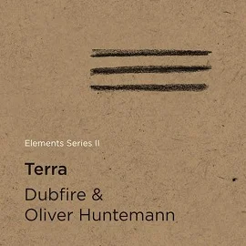 Oliver Huntemann, Dubfire - Elements Series II Terra